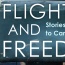 Stories of refugees fleeing to Canada highlighted in new book. “Flight and Freedom” asks if they would be let in today.